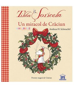 Un miracol de Craciun. Tilda Soricela