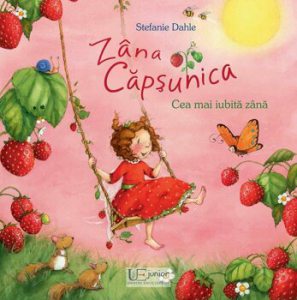 Zana Capsunica. Cea mai iubita zana