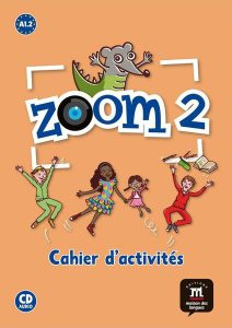 Zoom 2 – Cahier d’activités FLE   CD audio