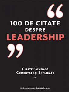100 de citate despre Leadership. Citate faimoase comentate si explicate