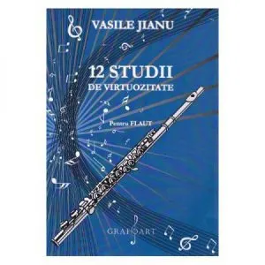 12 studii de virtuozitate - flaut de Vasile Jianu