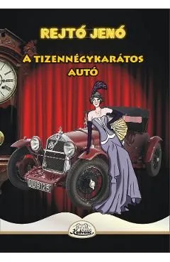A tizennegy karatos auto de Rejto Jeno