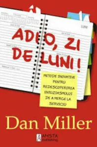 Adio, zi de luni! de Dan Miller