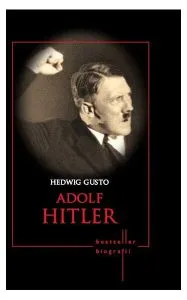 Adolf Hitler de Hedwig Gusto