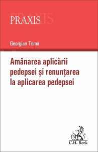 Amânarea aplicării pedepsei și renunțarea la aplicarea pedepsei