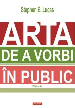 Arta de a vorbi în public de Stephen E. Lucas