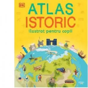 Atlas istoric ilustrat pentru copii