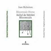 Bloomvale Home. Azilul de batrani Bloomvale de Joan Michelson