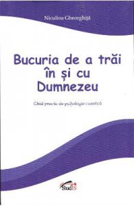 Bucuria de a trai in si cu Dumnezeu