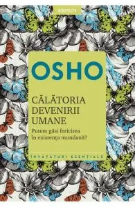 Calatoria devenirii umane de Osho