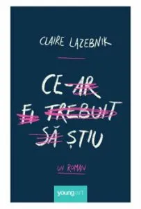 Ce-ar fi trebuit sa stiu de Claire LaZebnik