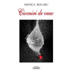 Ciocniri de veac de Monica Bouaru