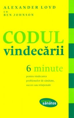Codul vindecarii - 6 Minute