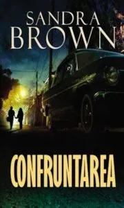 Confruntarea de Sandra Brown