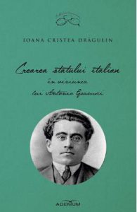 Crearea statului italian in viziunea lui Antonio Gramsci