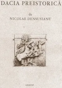 Dacia preistorica de Nicolae Densusianu