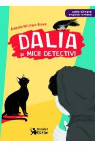 Dalia si micii detectivi de Arabella McIntyre-Brown