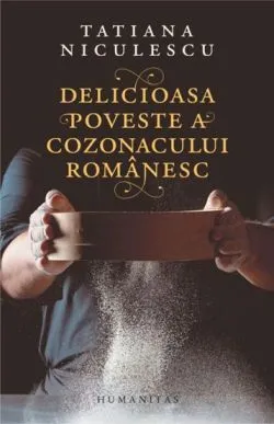 Delicioasa poveste a cozonacului romanesc de Tatiana Niculescu