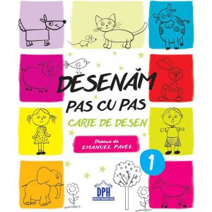 Desenam pas cu pas - Vol 1