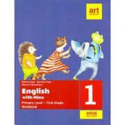 English with Nino. Primary Level. First Grade / Clasa 1. Workbook / Caiet de lucru