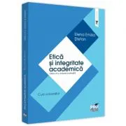 Etica si integritate academica. Editia a 2-a de Elena Emilia Stefan