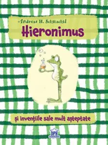 Hieronimus si inventiile sale mult asteptate de Andreas H. Schmachtl
