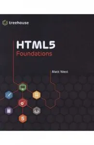 HTML5 Foundations de Matt West