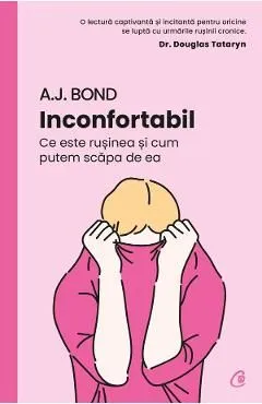 Inconfortabil de A. J. Bond