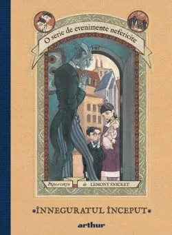 Înneguratul început. O serie de evenimente nefericite (Vol. 1) - HC de Lemony Snicket
