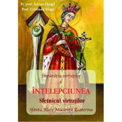 INTELEPCIUNEA Sfetnicul Virtutilor