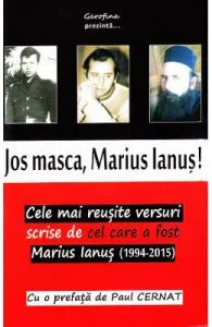 Jos masca, Marius Ianus! de Marius Ianus