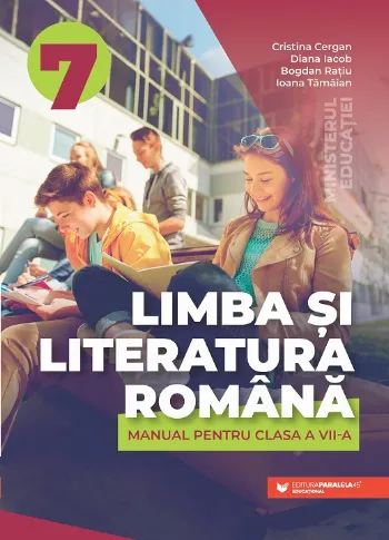 Limba și literatura română. Manual pentru clasa a VII-a de Bogdan Ratiu