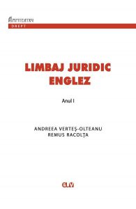 Limbaj juridic englez. Suport de curs si seminar pentru anul I