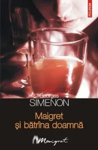 Maigret si batrina doamna de Georges Simenon