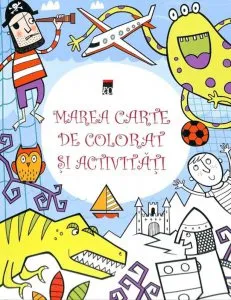 Marea carte de colorat si activitati