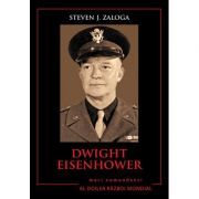Mari comandanti in al Doilea Razboi Mondial. Dwight Eisenhower