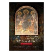 Marturii ortodoxe si istorice in spatiul romanesc, in secolele 5-16