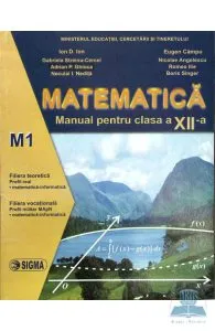 Matematica Cls 12 M1 de Nicolae Angelescu