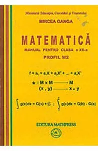 Matematica Cls 12 M2 de Mircea Ganga