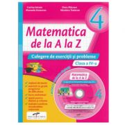 Matematica de la A la Z. Culegere de exercitii si probleme. Clasa a 4-a   Culegere multimedia CD
