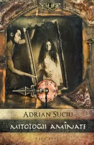 Mitologii aminate de Adrian Suciu