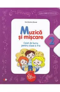 Muzica si miscare cls 2 caiet de Irinel Beatrice Nicoara