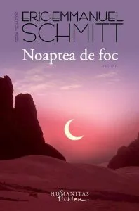 Noaptea de foc de Eric-Emmanuel Schmitt