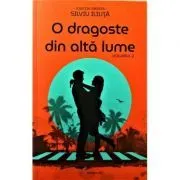 O dragoste din alta lume volumul 2 de Silviu Iliuta