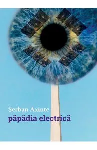 Papadia electrica de Serban Axinte