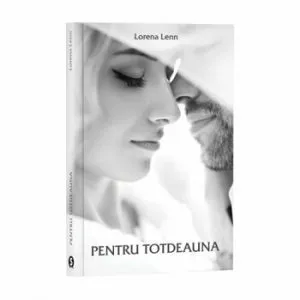 Pentru totdeauna de Lorena Lenn