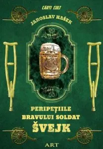 Peripetiile bravului soldat Svejk de Jaroslav Hasek