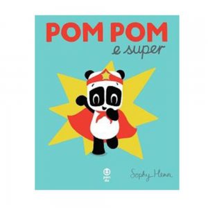 Pom Pom e super