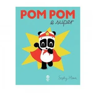 Pom Pom e super