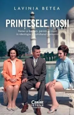 Prințesele roșii de Lavinia Betea